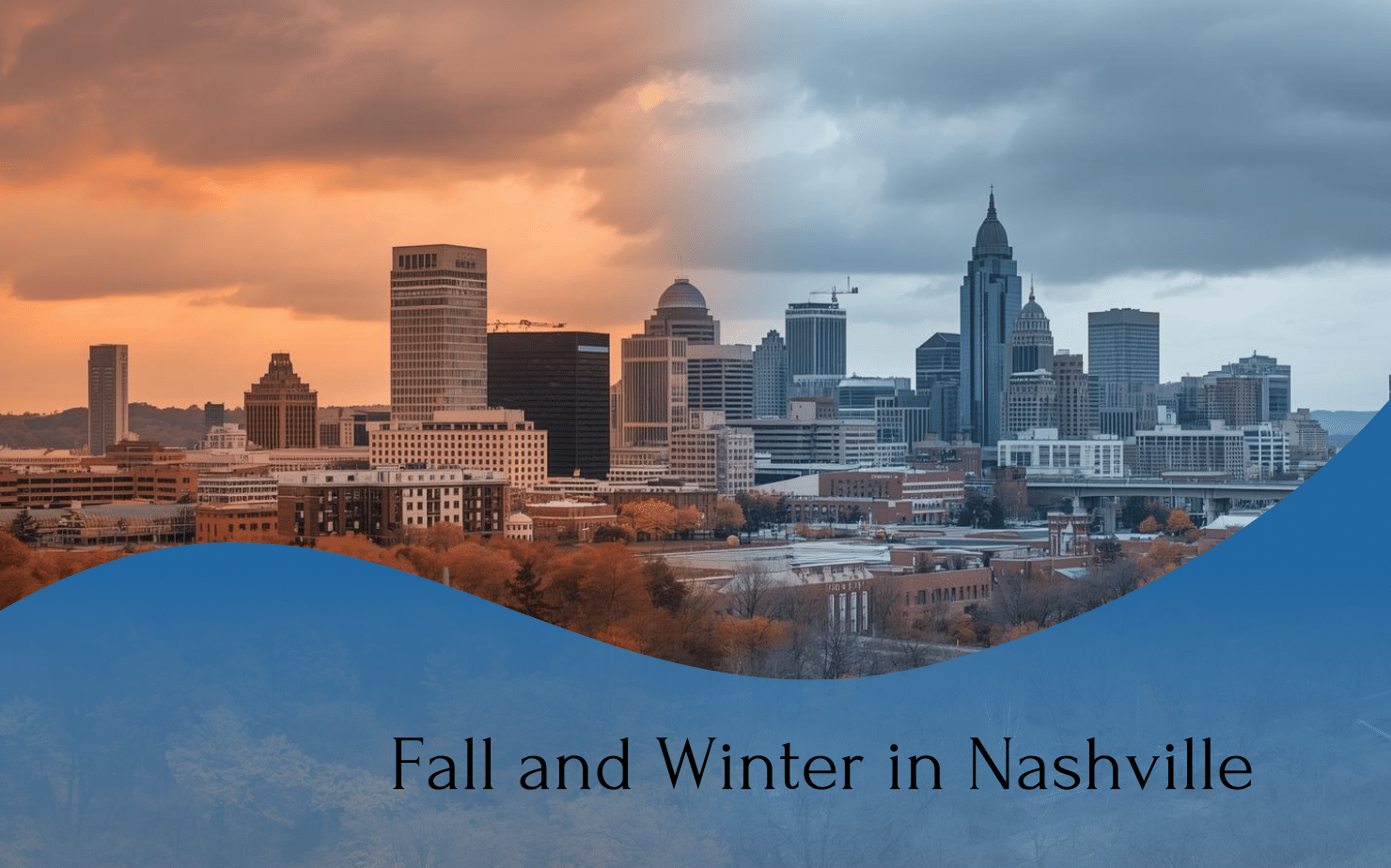 Nashville's skyline framed by colorful fall trees and a snowy winter backdrop, illustrating fall and winter in Nashville.
